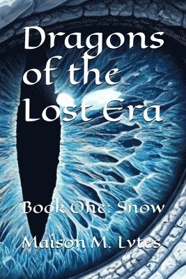 bokomslag Dragons of the Lost Era Book One