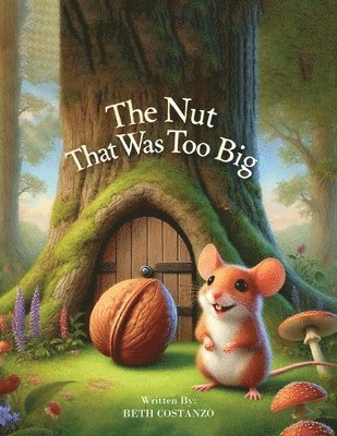 The Nut That Was Too Big 1