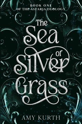 bokomslag The Sea of Silver Grass: Book One of the Astaria Duology