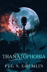 bokomslag Thanatophobia