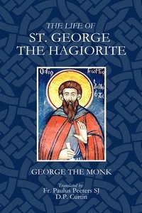 bokomslag The Life of St. George the Hagarite