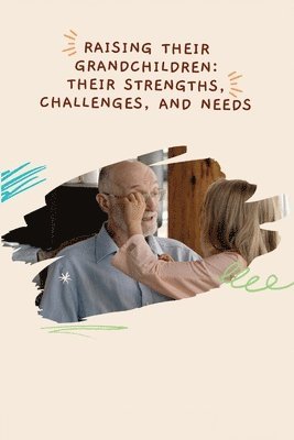 Raising Their Grandchildren 1