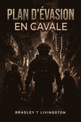 Plan d'Évasion: En Cavale 1