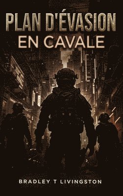 Plan d'Évasion: En Cavale 1