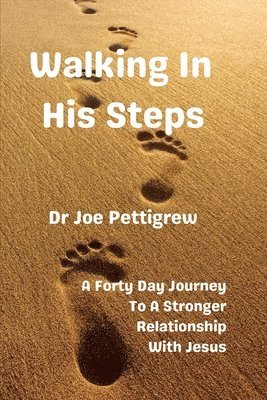 Walking in His Steps 1