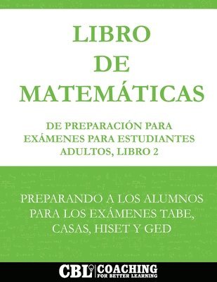 bokomslag Libro de Matemáticas de Preparación Para Exámenes Para Estudiantes Adultos, Libro 2