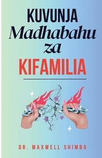 bokomslag Kuvunja Madhabahu za Kifamilia