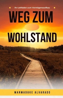 bokomslag Weg zum Wohlstand