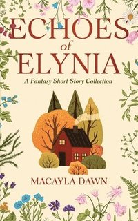 bokomslag Echoes of Elynia