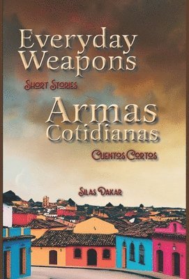 bokomslag Everyday Weapons / Armas Cotidianas