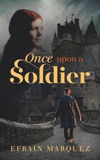 bokomslag Once Upon a Soldier