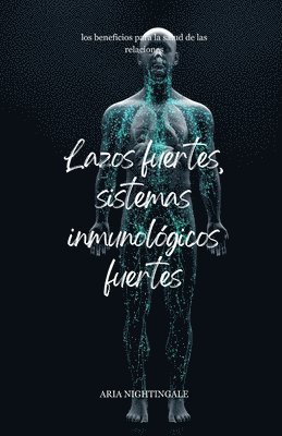 bokomslag Lazos fuertes, sistemas inmunológicos fuertes