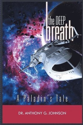 The Deep Breath: A Paladin's Tale 1