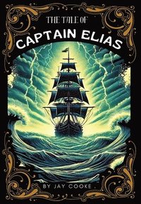 bokomslag The Tale of Captain Elias