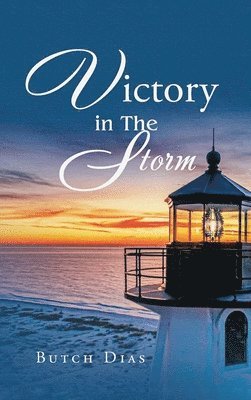Butch Dias - Victory in the Storm, Inbunden