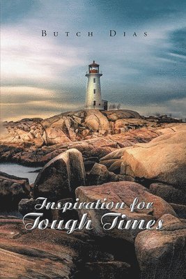 Butch Dias - Inspiration for Tough Times, Häftad