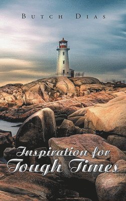 Butch Dias - Inspiration for Tough Times, Inbunden