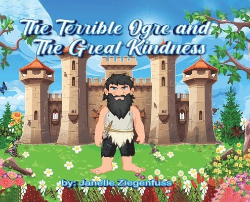 The Terrible Ogre and The Great Kindness 1