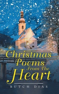 Butch Dias - Christmas Poems from the Heart, Inbunden