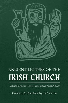 D P Curtin - Ancient Letters of the Irish Church, Häftad