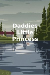 bokomslag Daddies Little Princess