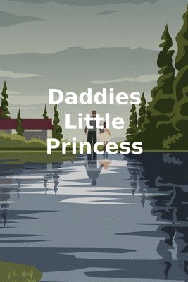 bokomslag Daddies Little Princess