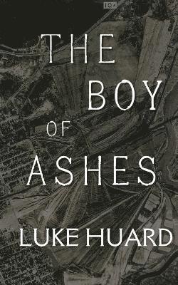 bokomslag Boy of Ashes