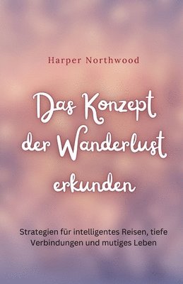 bokomslag Konzept der Wanderlust erkunden