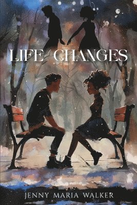 Life Changes 1