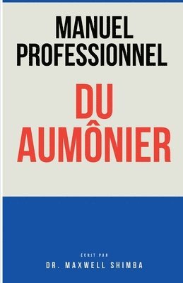 bokomslag Manuel Professionnel du Aumônier
