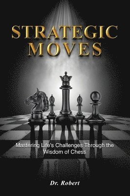 Strategic Moves 1