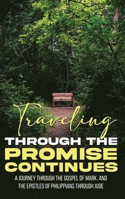 Traveling Through The Promise Continues 1