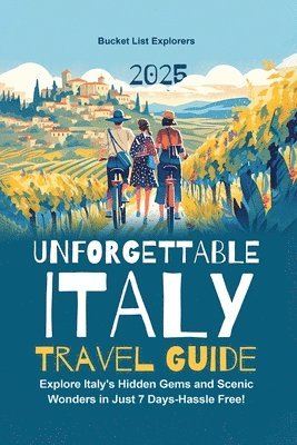 bokomslag Unforgettable Italy Travel Guide