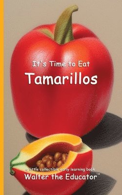 It's Time to Eat Tamarillos 1