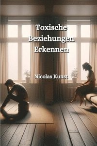 bokomslag Toxische Beziehungen Erkennen