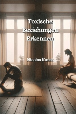 bokomslag Toxische Beziehungen Erkennen