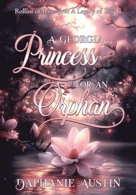 A Georgia Princess for An Orphan 1