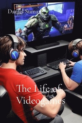 The Life of Videogames 1