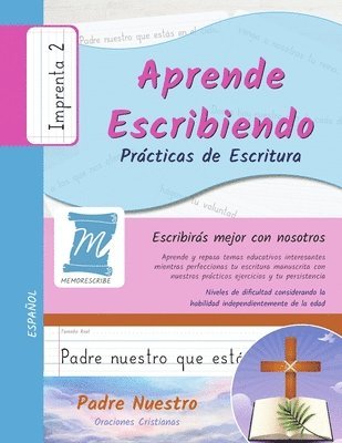 Aprende Escribiendo, Prcticas de Escritura - Oracin Padre Nuestro - Letra Imprenta, Nivel 2 1