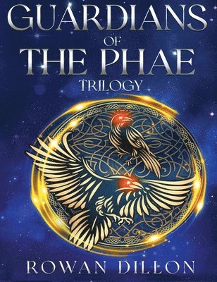 bokomslag The Guardians of the PHAE Trilogy: A Guardians of the PHAE Collection