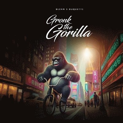 Gronk the Gorilla 1