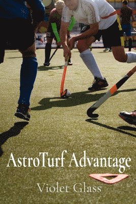 bokomslag AstroTurf Advantage