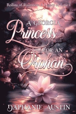 bokomslag A Georgia Princess for An Orphan