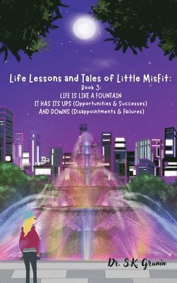S K Grunin - Life Lessons and Tales of Little MisFit, Inbunden