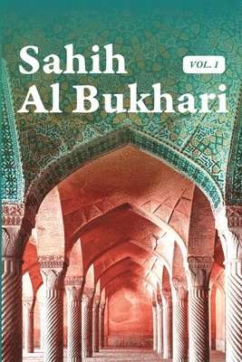 bokomslag Sahih Al Bukhari Volume 1 of 9