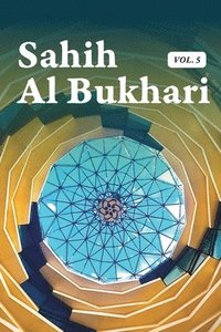 bokomslag Sahih Al Bukhari Volume 5 of 9