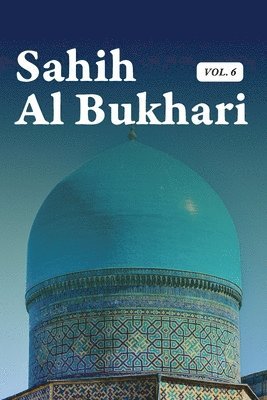 bokomslag Sahih Al Bukhari Volume 6 of 9