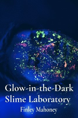 bokomslag Glow-in-the-Dark Slime Laboratory