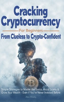 bokomslag Cracking Cryptocurrency for Beginners