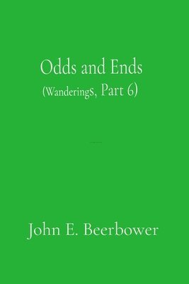 bokomslag Odds and Ends: (Wanderings Part 6)